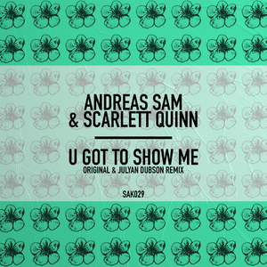 U Got To Show Me (Original Mix)