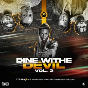 Dine Withe Devil (feat. Olunweke, Lil p Yvngboss, Hi2unes Em4 & Bright) (Vol. 2)