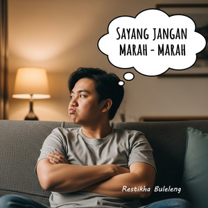Sayang Jangan Marah - Marah