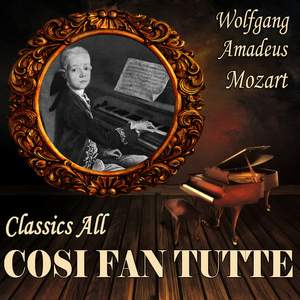 Cosi Fan Tutte, K 588: Overture