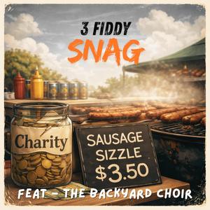 3 Fiddy Snag (feat. The Backyard Choir)