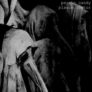 THE PSYCHO CANDY DIARIES: Plague Doctor