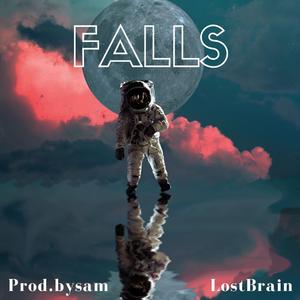Falls (feat. prod.bysam)