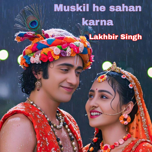 Muskil he sahan karna