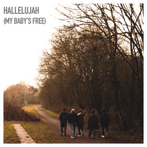 Hallelujah (My Baby's Free)