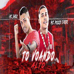 Tô Voando Alto (feat. Mc Poze do Rodo) (Brega Funk)