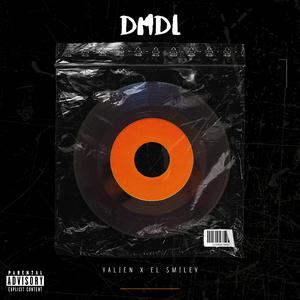 DMDL (feat. Yalien Dahlen & El Smiley)