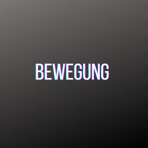 Bewegung (Pastiche/Remix/Mashup)