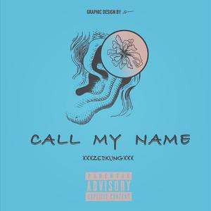 Call My Name(Prod by 9zi)