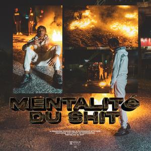 MENTALITÉ DU SHIT (feat. GS PMB)