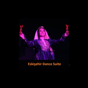 Eskişehir Dance Suite (Synthesized Mix)