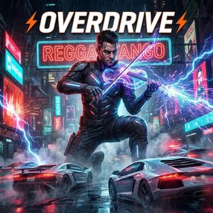OVERDRIVE (Reggaetango)
