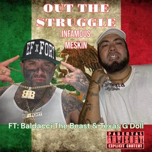 Out the struggle (feat. Baldacci the beast & TX G doll)