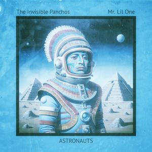 Astronauts (feat. Mr. Lil One)
