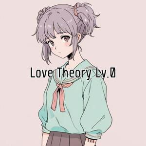 Love Theory Lv.0