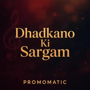 Dhadkano Ki Sargam