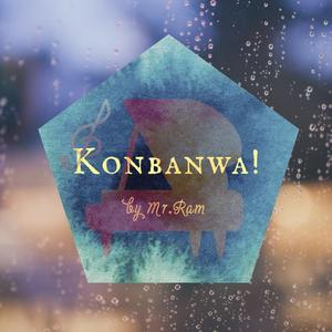 Konbanwa！