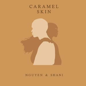 Caramel Skin (feat. Shani)
