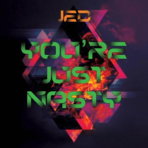 You're Just Nasty-Alt Mix 1