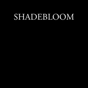 Shadebloom