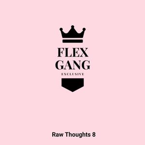 Raw Thoughts 8