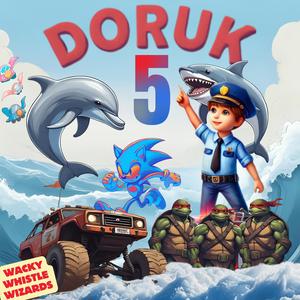 Ben Doruk, 5 Yaşımdayım