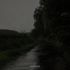 Relaxed (Slowed)