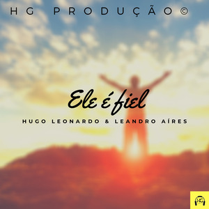 Ele É Fiel