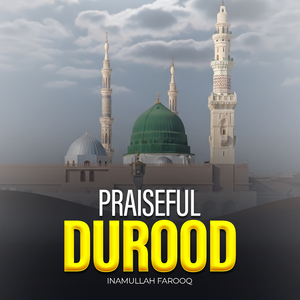Praiseful Durood