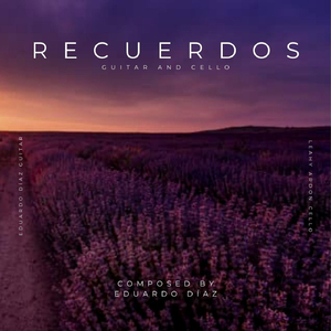 Recuerdos (Guitar and Cello)