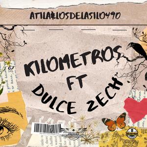 Kilómetros (feat. Dulce Zech)