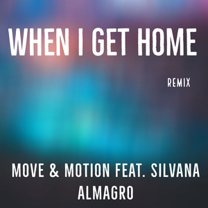 When I Get Home(Bas loubert Radio Edit)