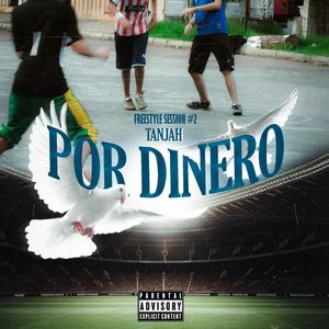 POR DINERO (FREESTYLE SESSION #2)