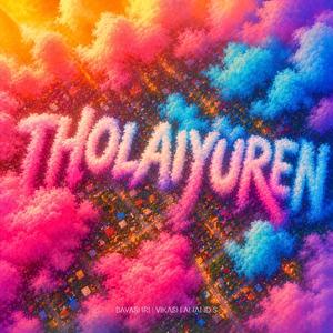 Tholaiyuren (feat. Bavashri)