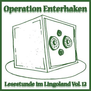 Operation Enterhaken - Lesestunde im Lingoland Vol. 12