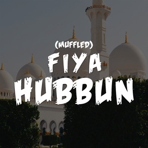 Fiya Hubbun (Muffled)