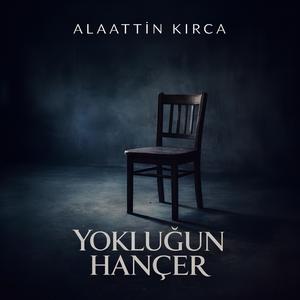 Yokluğun Hançer