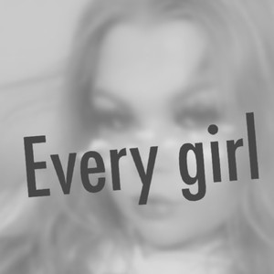 Every Girl