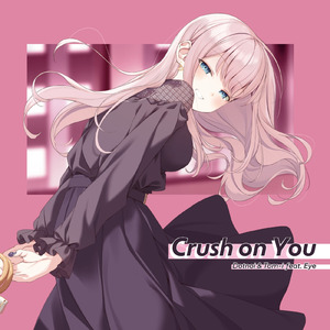 Crush on You (feat. Eye) [Dotnoi VIP Mix]
