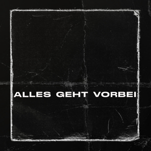 Alles geht vorbei