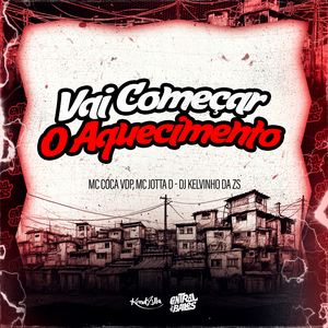 Vai Começa O Aquecimento