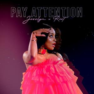 Pay Attention (feat. Riot)