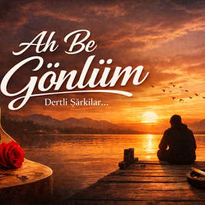 Ah Be Gönlüm