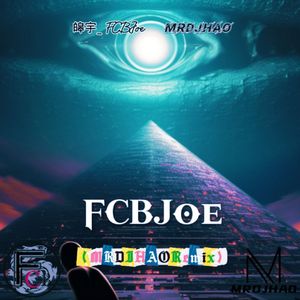 FCBJoe （MRDJHAORemix）