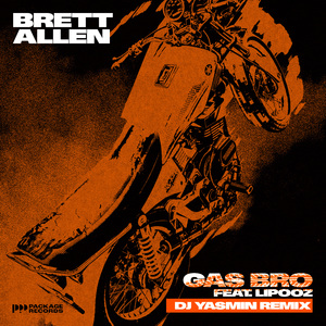 Gas Bro (DJ Yasmin Remix)