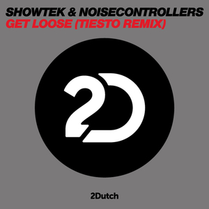 Get Loose (Tiesto Remix)