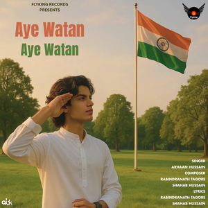 Aye Watan Aye Watan