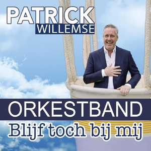 Blijf Toch Bij Mij (Orkestband)