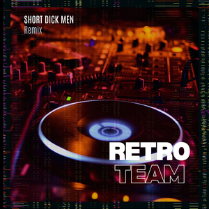Short Dick Man (Remix)