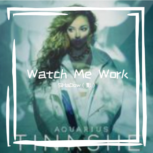 Tinashe - Watch Me Work DJ咚鼓版